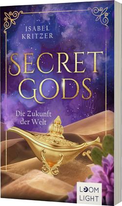 Secret Gods 2: Die Zukunft der Welt von Kritzer,  Isabel