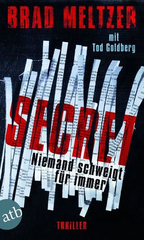 Secret – Niemand schweigt für immer von Goldberg,  Tod, Meltzer,  Brad, Thon,  Wolfgang
