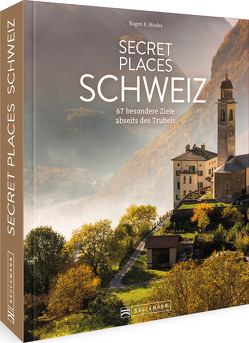 Secret Places Schweiz von Hüsler,  Eugen E.