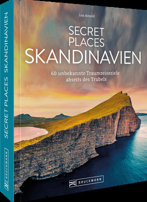 Secret Places Skandinavien von Arnold,  Lisa