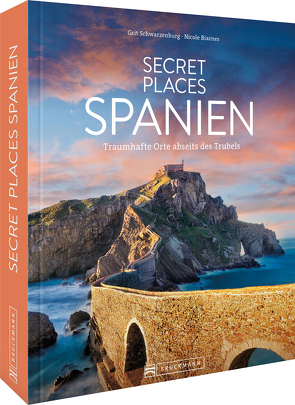 Secret Places Spanien von Biarnés,  Nicole, Schwarzenburg,  Grit