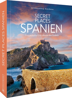 Secret Places Spanien von Biarnés,  Nicole, Schwarzenburg,  Grit