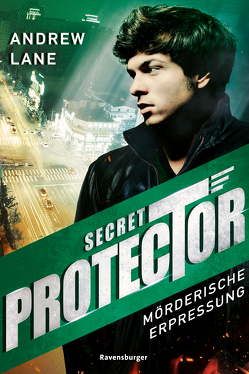 Secret Protector, Band 2: Mörderische Erpressung von Dreller,  Christian, Lane,  Andrew