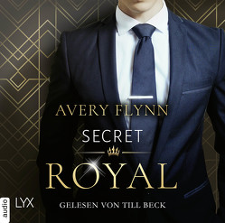 Secret Royal von Beck,  Till, Betzenbichler,  Richard, Flynn,  Avery