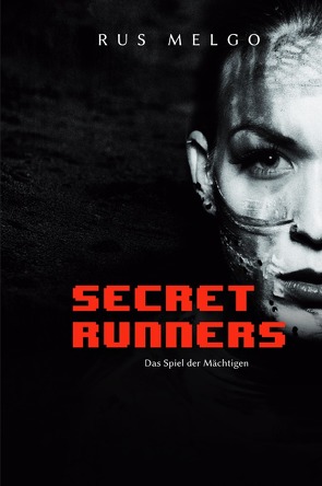 SECRET RUNNERS von Melgo,  Rus