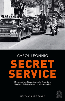 Secret Service von Fleißig,  Marlene, Hagestedt,  Jens, Hansen,  Nikolaus, Leonnig,  Carol, Remmler,  Hans-Peter, Stauder,  Thomas