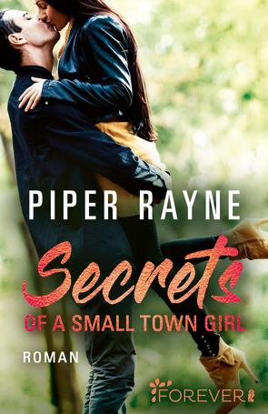 Secrets of a Small Town Girl (Baileys-Serie 7) von Agnew,  Cherokee Moon, Rayne,  Piper