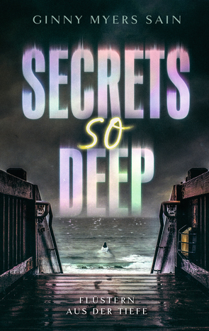 Secrets so Deep: Flüstern aus der Tiefe von Myers Sain,  Ginny, Parmiter,  Helga
