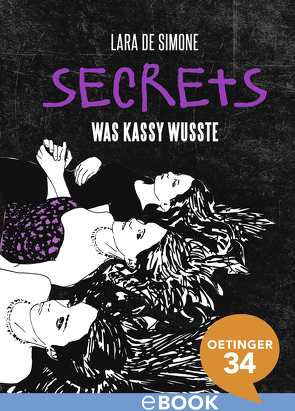 Secrets. Was Kassy wusste von Richter-John,  Daniela, Simone,  Lara De