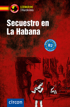 Secuestro en La Habana von Martín,  Mario, Montes Vicente,  María