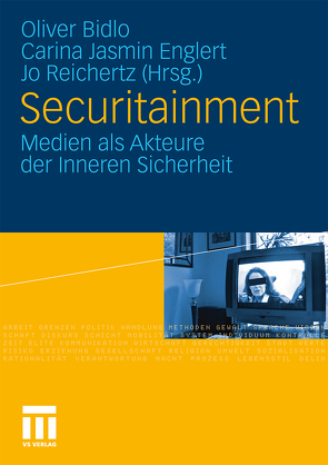 Securitainment von Bidlo,  Oliver, Englert,  Carina, Reichertz,  Jo