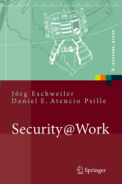 Security@Work von Atencio Psille,  Daniel E., Eschweiler,  Jörg