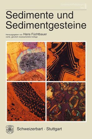Sediment-Petrologie / Sedimente und Sedimentgesteine von Füchtbauer,  Hans