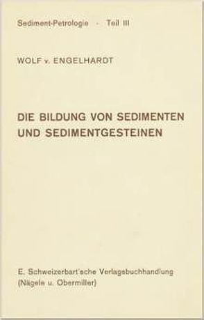 Sediment-Petrologie von Engelhardt,  Wolf von