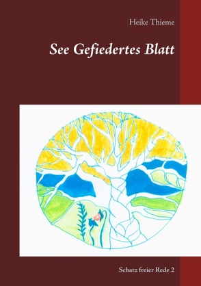 See Gefiedertes Blatt von Thieme,  Heike