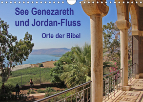 See Genezareth und Jordan-Fluss. Orte der Bibel (Wandkalender 2019 DIN A4 quer) von Vorndran,  Hans-Georg