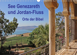 See Genezareth und Jordan-Fluss. Orte der Bibel (Wandkalender 2023 DIN A3 quer) von Vorndran,  Hans-Georg