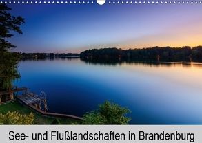 See- und Flußlandschaften in Brandenburg (Wandkalender 2018 DIN A3 quer) von Jahnke,  Thomas