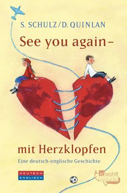 See you again – mit Herzklopfen von Quinlan,  Daniel, Schulz,  Stefanie