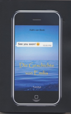 See you soon! Die Geschichte von Emilia von Van Beek,  Kathi
