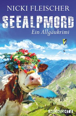 Seealpmord (Egi-Huber-ermittelt 4) von Fleischer,  Nicki