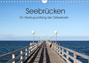 Seebrücken – Ein Streifzug entlang der Ostseeküste (Wandkalender 2022 DIN A4 quer) von Buchmann,  Oliver