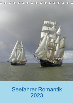 Seefahrer Romantik 2023 (Tischkalender 2023 DIN A5 hoch) von Dangast,  Strandknipser