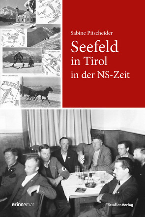 Seefeld in Tirol in der NS-Zeit von Pitscheider,  Sabine