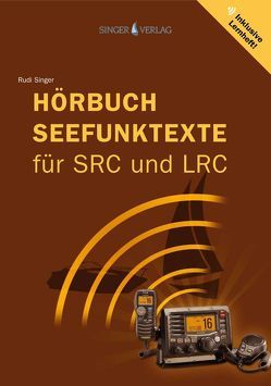 Seefunktexte SRC und LRC von Singer,  Rudi