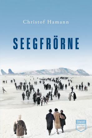 Seegfrörne (Steidl Pocket) von Hamann,  Christof