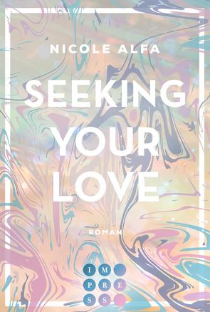 Seeking Your Love 2 (Kiss’n’Kick 2) von Alfa,  Nicole