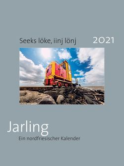 Seeks löke, iinj lönj – Jarling 2021 von Hoffmann,  Gudrun, Honnens,  Mirko, Kunz,  Marlene