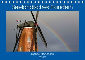 Seeländisches Flandern (Tischkalender 2019 DIN A5 quer) von Kleinjohann,  Michael