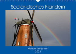 Seeländisches Flandern (Wandkalender 2023 DIN A3 quer) von Kleinjohann,  Michael
