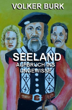Seeland Trilogie / Seeland von Burk,  Volker