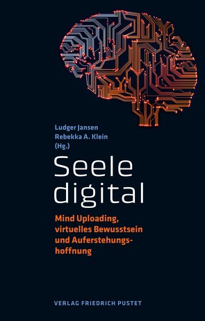 Seele digital von Jansen,  Ludger, Klein,  Rebekka A.