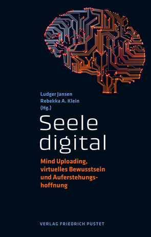 Seele digital von Jansen,  Ludger, Klein,  Rebekka A.