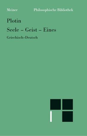 Seele – Geist – Eines von Beutler,  Rudolf, Harder,  Richard, Kremer,  Klaus, Plotin, Theiler,  Willy