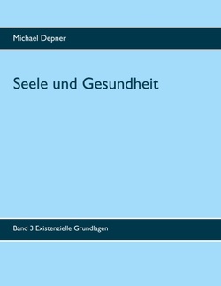 Seele und Gesundheit von Depner,  Michael