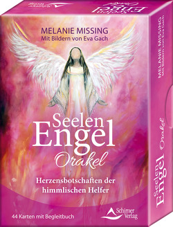 Seelenengel-Orakel Herzensbotschaften der himmlischen Helfer von Gach,  Eva, Missing,  Melanie