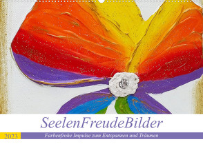 SeelenFreudeBilder – Farbenfrohe Impulse zum Entspannen und Träumen (Wandkalender 2023 DIN A2 quer) von Ulrike Weigel,  Elke