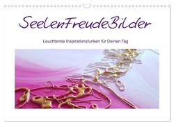 SeelenFreudeBilder – Leuchtende Inspirationsfunken für Deinen Tag (Wandkalender 2024 DIN A3 quer), CALVENDO Monatskalender von Ulrike Weigel,  Elke