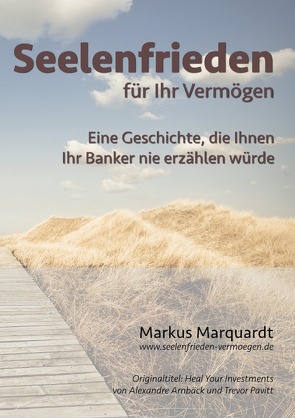 Seelenfrieden für Ihr Vermögen von Marquardt,  Markus