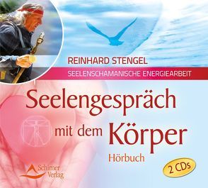 Seelengespräch mit dem Körper von Stengel,  Reinhard