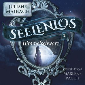 Seelenlos von Maibach,  Juliane, Rauch,  Marlene