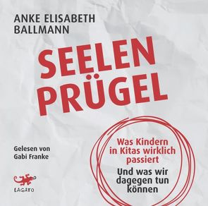 Seelenprügel von Ballmann,  Anke Elisabeth, Franke,  Gabi