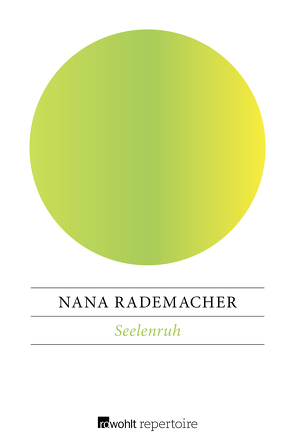 Seelenruh von Rademacher,  Nana