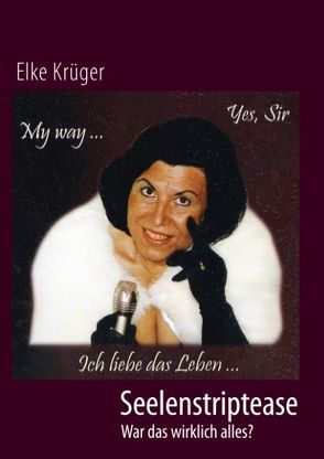 Seelenstriptease von Krüger,  Elke