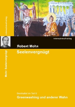 Seelenvergnügt (Roman) von Mohr,  Robert
