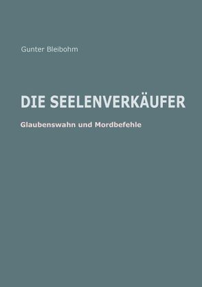 Seelenverkäufer von Bleibohm,  Gunter